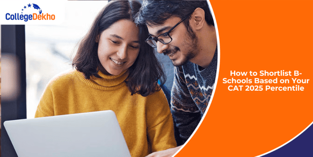 How to Shortlist B-Schools Based on Your CAT 2025 Percentile