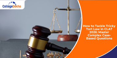 How to Tackle Tricky Tort Law in CLAT 2026