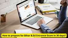 30 दिनों में बिहार बी.एड सीईटी 2025 की तैयारी कैसे करें? (How to Prepare for Bihar B.Ed CET 2025 in 30 Days?)