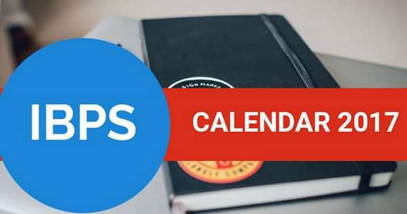 IBPS 2017 Exam Calendar Out! Check Details Here!