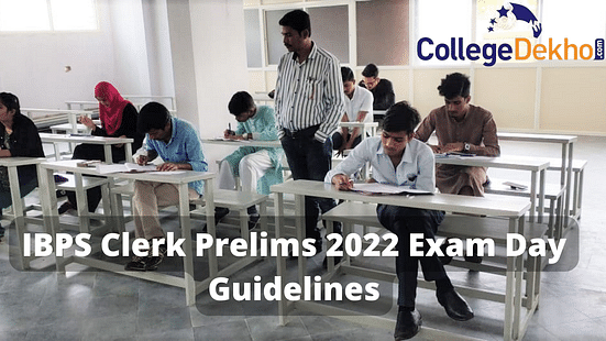 IBPS Clerk Prelims 2022 Exam Day Guidelines