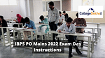 IBPS PO Mains 2022 Exam Day Instructions