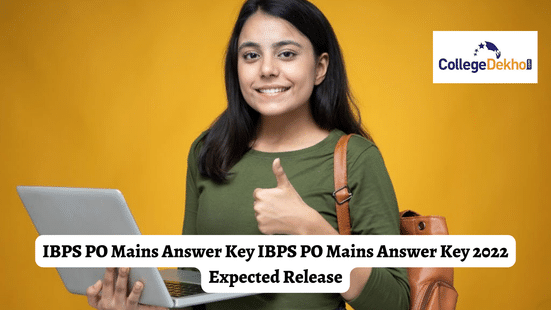 IBPS PO Mains Answer Key 2022 Expected Release