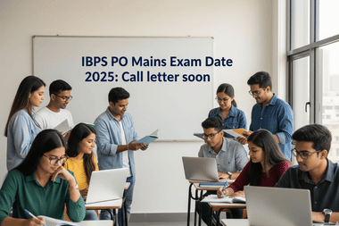 IBPS PO మెయిన్స్ 2025, అక్టోబర్ 12న పరీక్ష జరిగే సూచనలు, కాల్ లెటర్ త్వరలో
