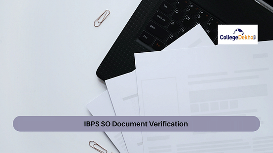 IBPS SO Document Verification Process