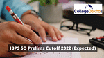 IBPS SO Prelims Cutoff 2022