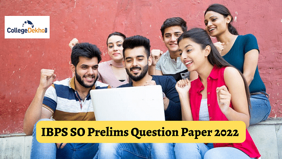 IBPS SO Prelims Question Paper 2022