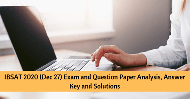 IBSAT 2020 Dec 27 Exam Analysis