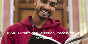 IBSAT Cutoffs 2025 and Selection Process