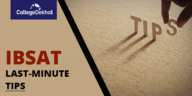 IBSAT Last Minute Preparation Tips - Check What To Do in Last Few Days of SNAP Preparation