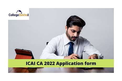 ICAI CA 2022 Application form Last Date