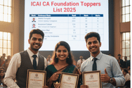 ICAI CA Foundation Toppers List September 2025 OUT; Check topper names state-wise, marks