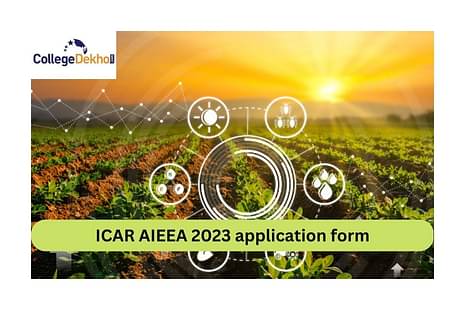 ICAR AIEEA 2023 application form