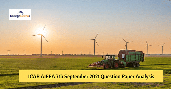 ICAR AIEEA 7th Sept 2021 Shift 1 Question Paper Analysis, Answer Key