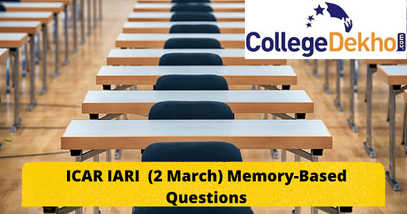 ICAR IARI 2nd March 2022 Memory-Based Question Paper - Download PDF Here