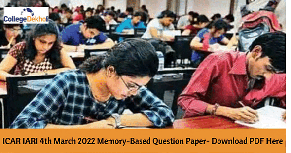ICAR IARI 4th March 2022 Memory-Based Question Paper- Download PDF Here