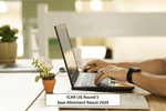ICAR UG Round 1 Seat Allotment Result 2025
