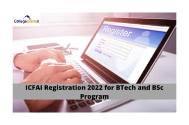 ICFAI-registration-2022-strted-for-BTech-BSC-courses