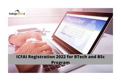 ICFAI-registration-2022-strted-for-BTech-BSC-courses