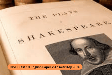 ICSE Class 10 English Paper 2 Answer Key 2026