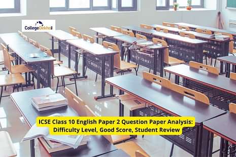 ICSE Class 10 English Paper 2 Question Paper Analysis 2022: Difficulty Level, Good Score, Student Review