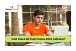 ICSE Class 10 Exam Dates 2023