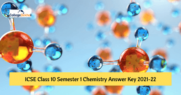 ICSE Class 10 Semester 1 Chemistry Answer Key 2021-22 – Download PDF & Check Analysis
