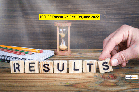 ICSI CS Executive Results June 2022 Released: Direct Link to Check, Important Details