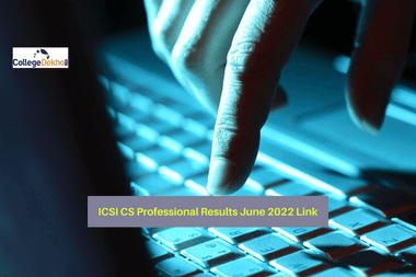 ICSI CS Professional Results June 2022 Link: Direct Official Website Link to Check Results