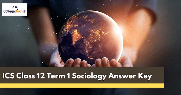 ISC Class 12 Semester 1 Sociology Answer Key 2021-22 - Download PDF Here