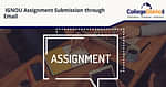 IGNOU Assignment Submission Through Email