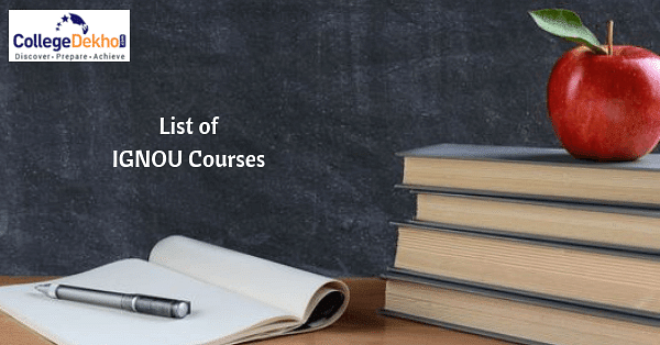 IGNOU Courses 2022 - List Of IGNOU UG/ PG/ Certificate/ Diploma ...