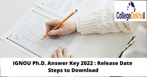 IGNOU Ph.D. Answer Key 2022 (Soon): Release Date, Steps to Download
