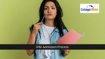 IHM Admission Process