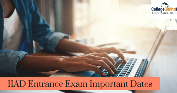 IIAD Entrance Exam 2022 Important Dates: Exam on April 2 & 3
