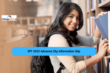 IIFT 2023 Advance City Information Slip Released