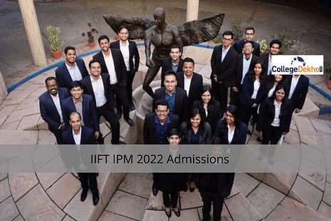 IIFT IPM 2022 Admissions; Check dates, application fees & selection process