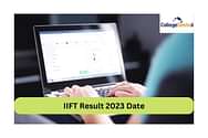 IIFT Result 2023 to be out soon at iift.nta.nic.in