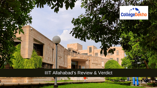 IIIT Allahabad Review and Verdict by CollegeDekho