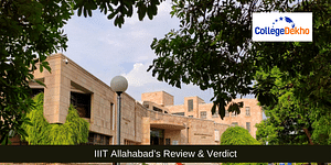 IIIT Allahabad Review and Verdict by CollegeDekho