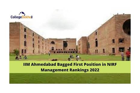 IIM Ahmedabad Bagged First Position in NIRF Management Rankings 2022