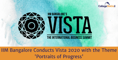 IIM Bangalore Conducts Vista 2020 with the Theme 'Portraits of Progress'