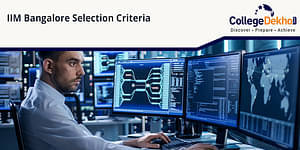 IIM Bangalore Selection Criteria 2024