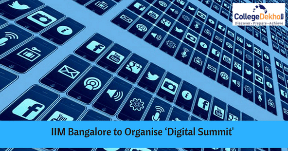 IIM Bangalore to Organise ‘Digital Summit’ on October 15, 2017