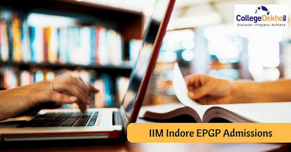 Apply for IIM Indore EPGP Admissions 2019-20 Now