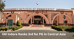 IIM Indore 3rd Rank for PG Programme in Central Asia