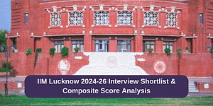 IIM Lucknow 2024-26 Interview Shortlist