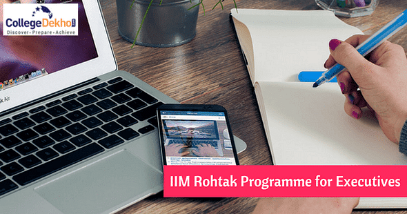 IIM Rohtak begins Registration for Post Graduate Programme for Executives (ePGPx)