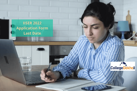 IISER Aptitude Test 2022 Application Form Last Date