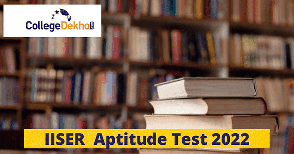 IISER Aptitude Test 2022 Notification Expected in March